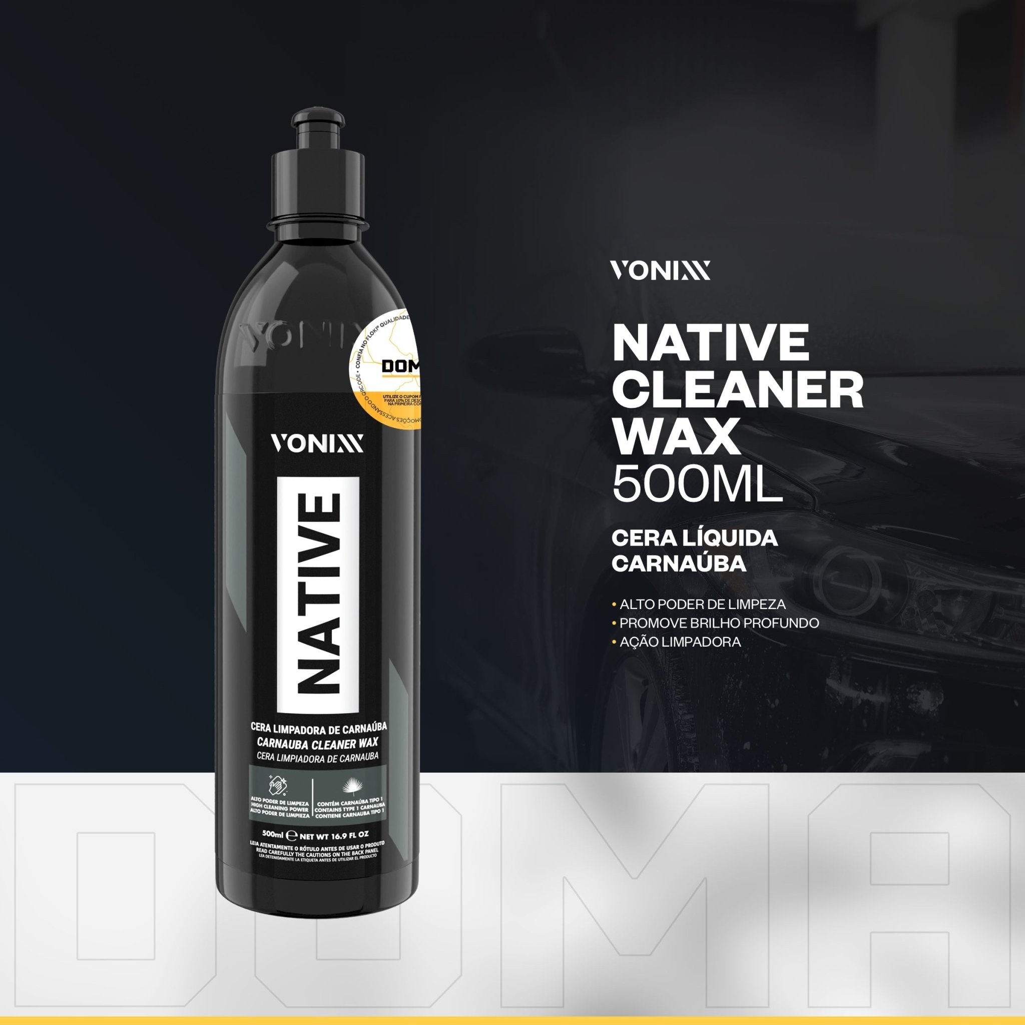 DOMA Vonixx Native Cleaner Wax 500ml Cera Líquida Auto Carnaúba - DOMA