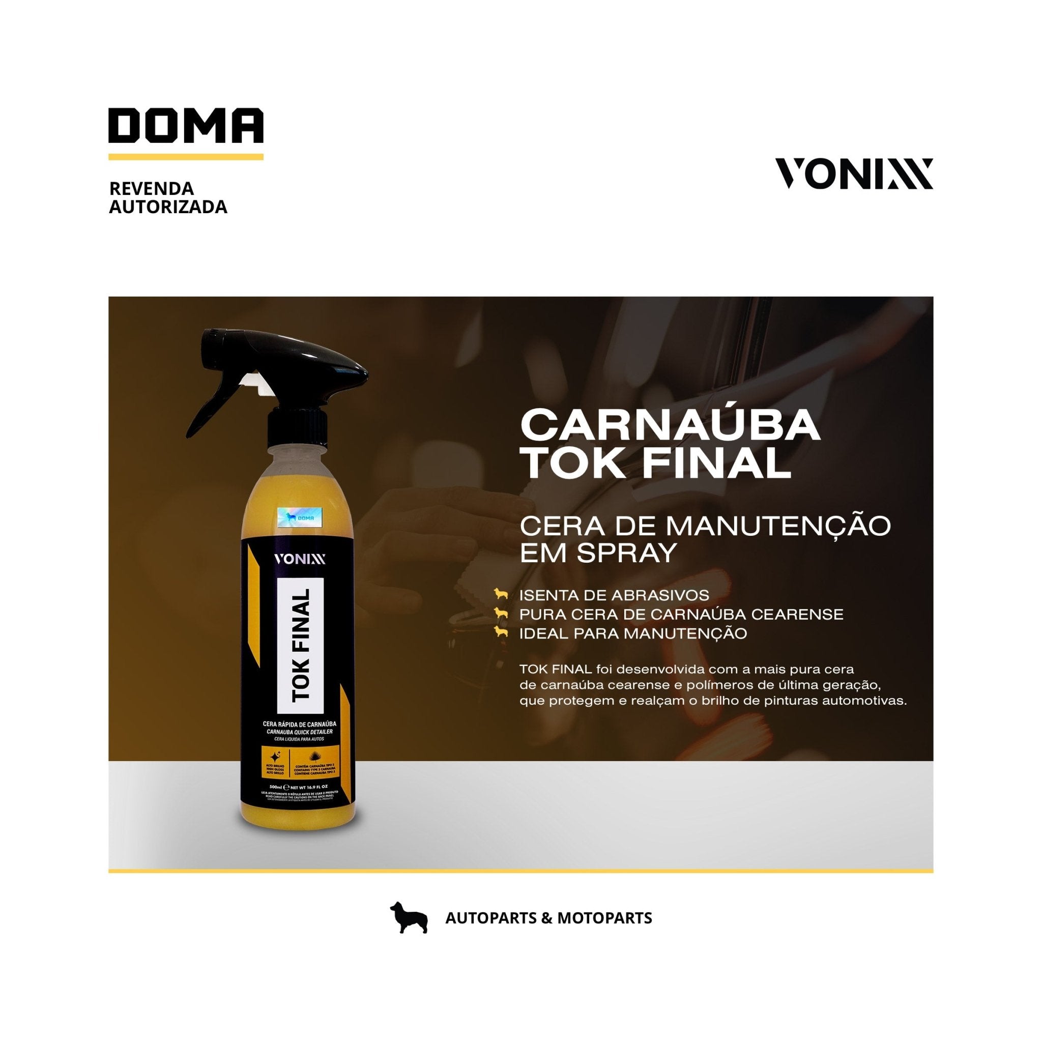 Kit Vonixx Tok Final Carnauba Aplicador Espuma Microfibra - DOMA