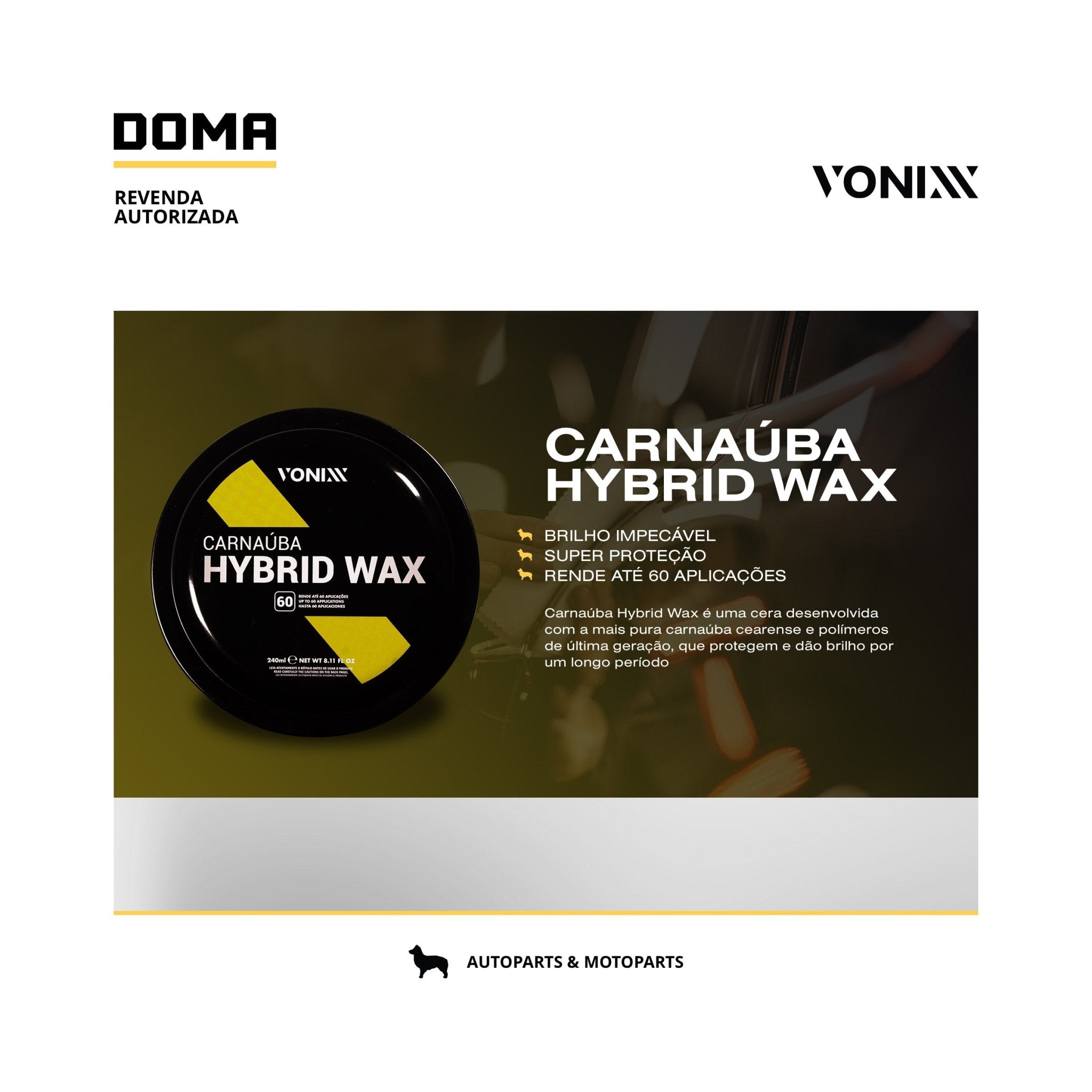 Kit Vonixx Tok Final Carnauba Aplicador Espuma Microfibra - DOMA