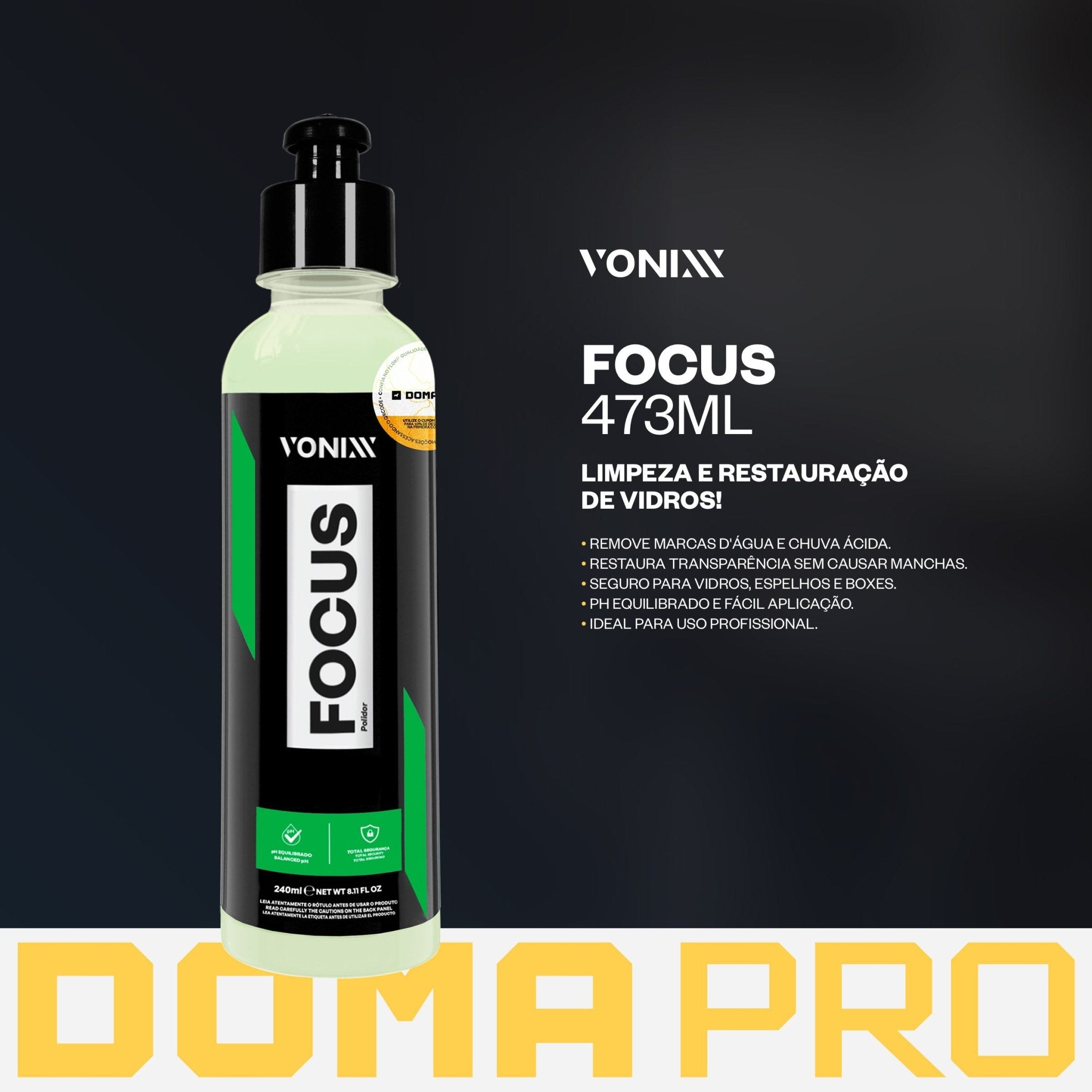 Polidor Tira Mancha Chuva Ácida e Marcas D'água - Focus 240ml - Vonixx - DOMA