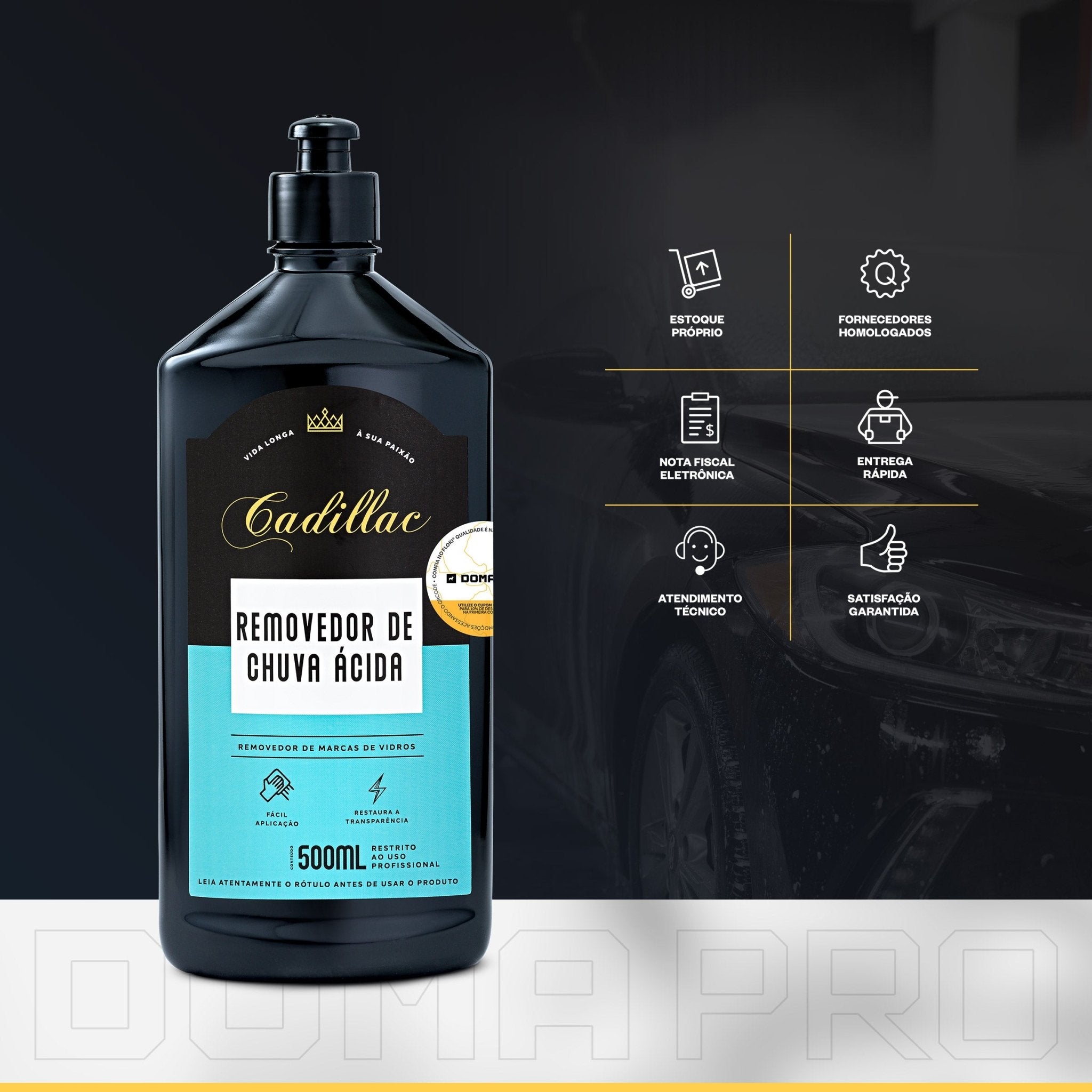 Removedor De Chuva Ácida Cadillac Marcas De Água 500ml - DOMA