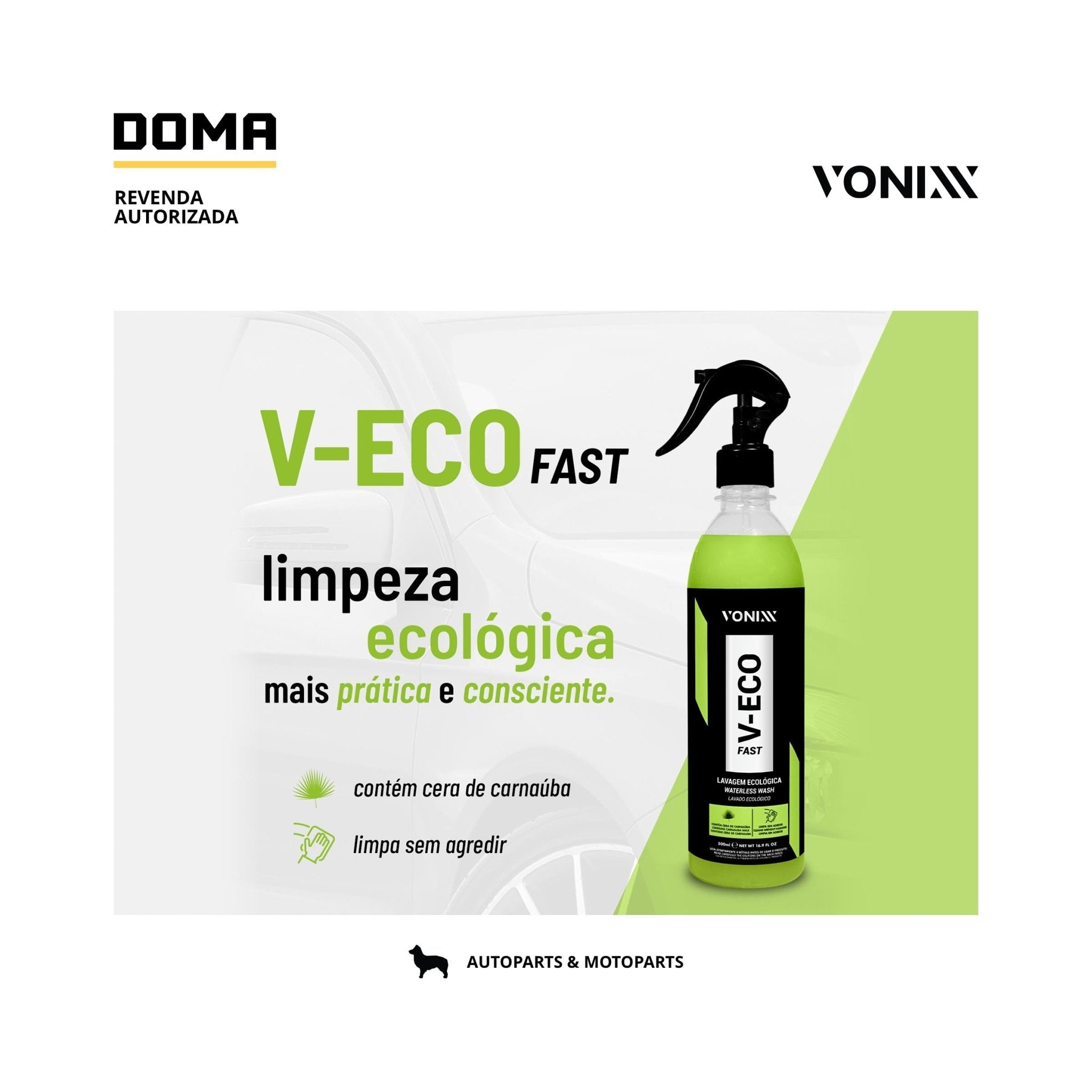 Vonixx V - eco Fast Lavagem a Seco Carro E Moto 500ml - DOMA